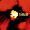 Nucleus Live+In+Bremen CD